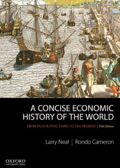 A Concise Economic History of the World: From Paleolithic Times to the Present, 5th Edition eBook