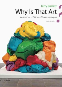 Why Is That Art?: Aesthetics and Criticism of Contemporary Art, 3rd Edition eBook