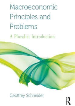 Macroeconomic Principles and Problems: A Pluralist Introduction, 1st Edition eBook