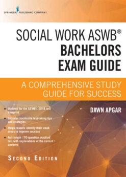 A Comprehensive Study Guide for Success, Social Work ASWB Bachelors Exam Guide, Second Edition eBook