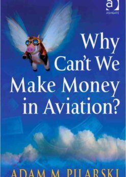 Why Can't We Make Money in Aviation? eBook