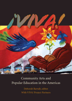 ¡VIVA!Community Arts and Popular Education in the Americas, 1st Edition eBook