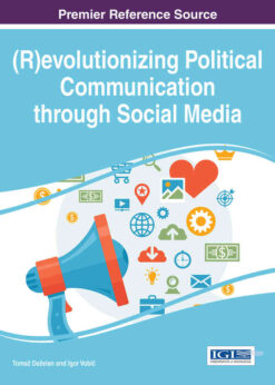 (R)evolutionizing Political Communication through Social Media eBook