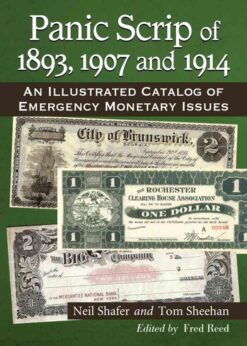 Panic Scrip of 1893, 1907 and 1914: An Illustrated Catalog of Emergency Monetary Issues eBook