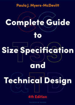 Complete Guide to Size Specification and Technical Design - with STUDIO, 4th Edition eBook