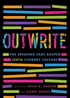 OutWrite: The Speeches That Shaped LGBTQ Literary Culture eBook