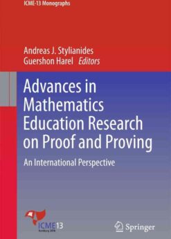 Advances in Mathematics Education Research on Proof and Proving: An International Perspective eBook