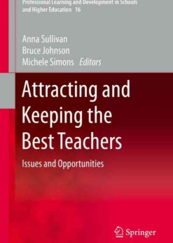 Attracting and Keeping the Best Teachers: Issues and Opportunities eBook