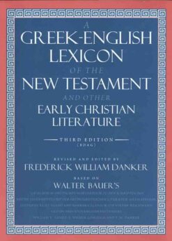 A Greek-English Lexicon of the New Testament and Other Early Christian Literature, 3rd Edition eBook